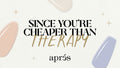 Gift Card: Cheaper Than Therapy